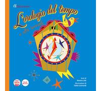 L'orologio del tempo e altri racconti (Piccola narrativa)