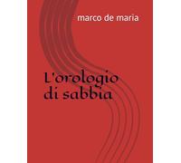 L'orologio di sabbia (Quadrilogia del tempo)