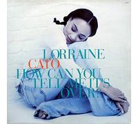 Lorraine Cato - How can you tell me it's over? (Simon Law 12 [Vinyl Single]