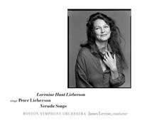 Lorraine Hunt Lieberson - Sings Peter Lieberson: Neruda Songs