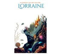 Lorraine in the Echoing Realm: A YA Fantasy of Mind-Magic, Hidden Trauma, and the Battle to Become Whole