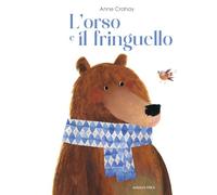 L'orso e il fringuello. Ediz. a colori (Le perle)