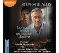 Lorsque Jétais Quelquun Dautre (audiolibro)