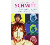 [[Lorsque j'etais une oeuvre d'art (Ldp Litterature)]] [By: Schmitt, Eric-Emmanuel] [September, 2004]
