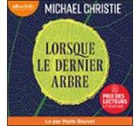 Lorsque Le Dernier Arbre (audiolibro)