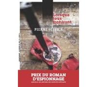 Lorsque Tous Trahiront (ebook)