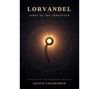 Lorvendal: Ashes of the Forgotten (Echoes of the Ashborn)