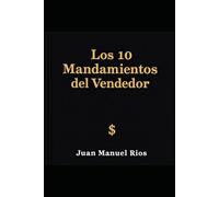 Los 10 Mandamientos del Vendedor