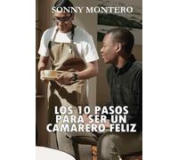 Los 10 pasos para ser un camarero feliz