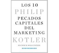 Los 10 Pecados Capitales Del Marketing : Signos Y Soluciones