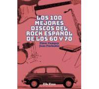 Los 100 Mejores Discos Del Rock Español De Los 60 Y 70