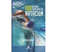 Los 100 Mejores Ejercicios De Natacion