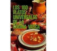 Los 100 platos universales de la cocina vasca