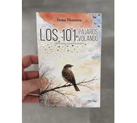 Los 101 pájaros volando: microcuentos y poemas inconclusos