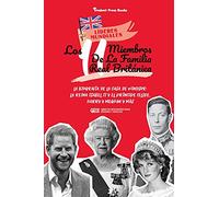 Los 11 miembros de la familia real británica: La biografía de la Casa de Windsor: La reina Isabel II y el príncipe Felipe, Harry y Meghan y más (Libro ... jóvenes y adultos) (1) (Líderes Mundiales)