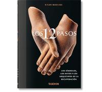 Los 12 Pasos. Los símbolos, los mitos y los archetipos de la recuperación