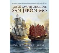 LOS 27 AMOTINADOS DEL SAN JERONIMO | Pablo Martin Tharrats