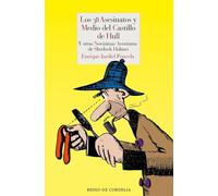 Los 38 asesinatos y medio del castillo de Hull: Y otras novísimas aventuras de Sherlock Holmes: 213 (Literatura Reino de Cordelia)