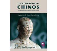 Los 4 diagnósticos chinos: Color-Sonido-Interrogatorio-Palpación
