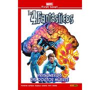 Los 4 Fantásticos. Prisioneros del Doctor Muerte (MARVEL FIRST LEVEL)