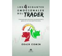 Los 4 Gigantes Emocionales Del Trader (ebook)