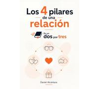 Los 4 pilares de una relación En un dos por tres
