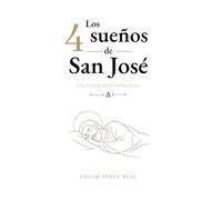 Los 4 sueños de San José: Un itinerario espiritual