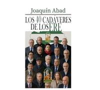 Los 40 cadáveres de los ERE: Los muertos del socialismo andaluz