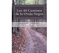 Los 40 caminos de la oveja negra: Como ser diferente, como ser feliz