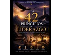 Los 42 Principios del Liderazgo