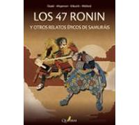LOS 47 RONIN y otros relatos épicos de samuráis
