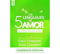Los 5 lenguajes del amor edición para los niños/ The 5 Love Languages of Children