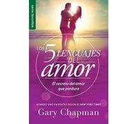 Los 5 Lenguajes Del amor / The 5 love Languages: El secreto del amor que perdura / The Secret to Love that Lasts (Favoritos / Favorites)