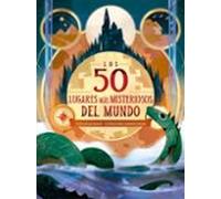 Los 50 lugares más misteriosos del mundo