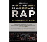 Los 50 mejores discos de la historia del rap