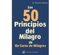 Los 50 Principios Del Milagro De Un Curso De Milagros