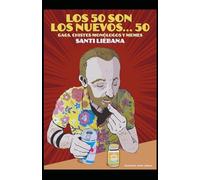 Los 50 son los nuevos... 50.: Chistes, memes y ensayos para gente que todavía convierte los euros a pesetas. (Chistes, memes y textos cortos para leer en el váter.)