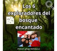 Los 6 Exploradores Del Bosque Encantado