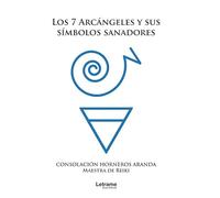 Los 7 arcángeles y sus símbolos sanadores (Autoayuda)