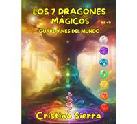 LOS 7 DRAGONES MÁGICOS: Guardianes del mundo