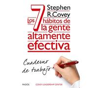 Los 7 hábitos de la gente altamente efectiva. Cuaderno de trabajo (Biblioteca Covey)