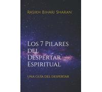 Los 7 Pilares del Despertar Espiritual: una guía del despertar
