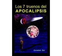 Los 7 Truenos Del Apocalipsis (ebook)