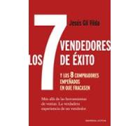 Los 7 Vendedores De Exito Y Los 8 Compradores Empeñados En Que Fracase