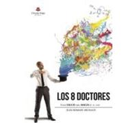 Los 8 Doctores - Tener salud crea magia en tu vida (NOVELA)