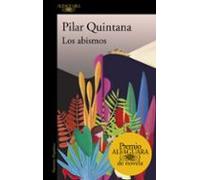 Los Abismos (premio Alfaguara 2021)