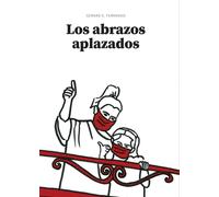 LOS ABRAZOS APLAZADOS | Gerard S. Ferrando