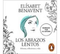 Los Abrazos Lentos (audiolibro)