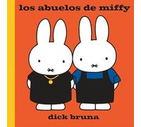 Los abuelos de Miffy (INFANTIL)