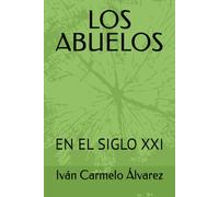 LOS ABUELOS: EN EL SIGLO XXI